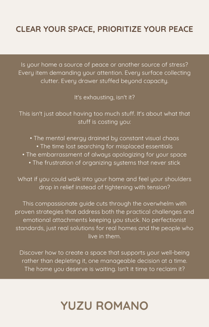 Home Life Manila's decluttering guide cover featuring 'Clear Your Space, Prioritize Your Peace' by Yuzu Romano, with minimalist beige design highlighting how the one-item-a-day method reduces visual chaos, saves time, and creates a peaceful home environment.